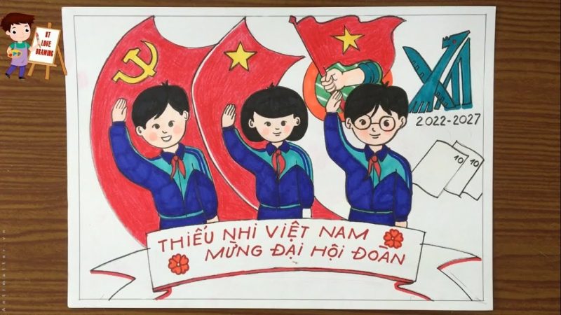 Vẽ tranh thiếu nhi mừng đại hội Đoàn đẹp nhất Việt Nam